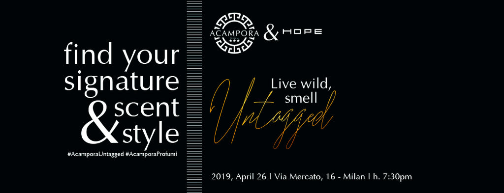 Save the date: Acampora Profumi & Hope Fashion @ Milano Fragrance Week